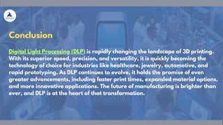 Digital Light Processing (DLP) in 3D Printing Revolutionizing the ...