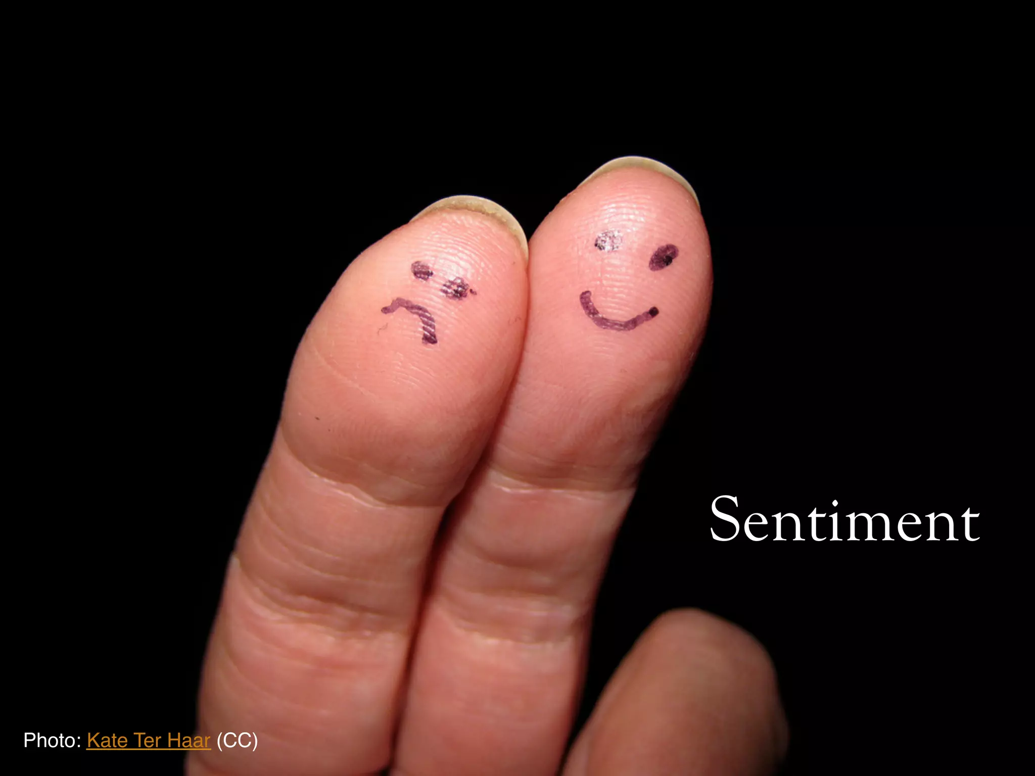 Sentiment
Photo: Kate Ter Haar (CC)!