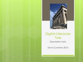 Digital Literacies Task Description texts Kevin Cummins 2010 