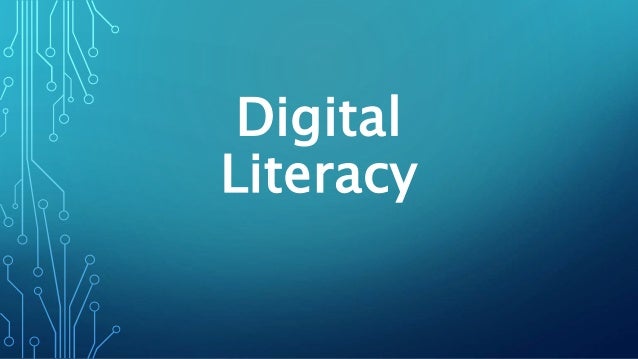 Digital
Literacy
 