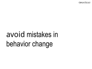 avoid mistakes in
behavior change
 