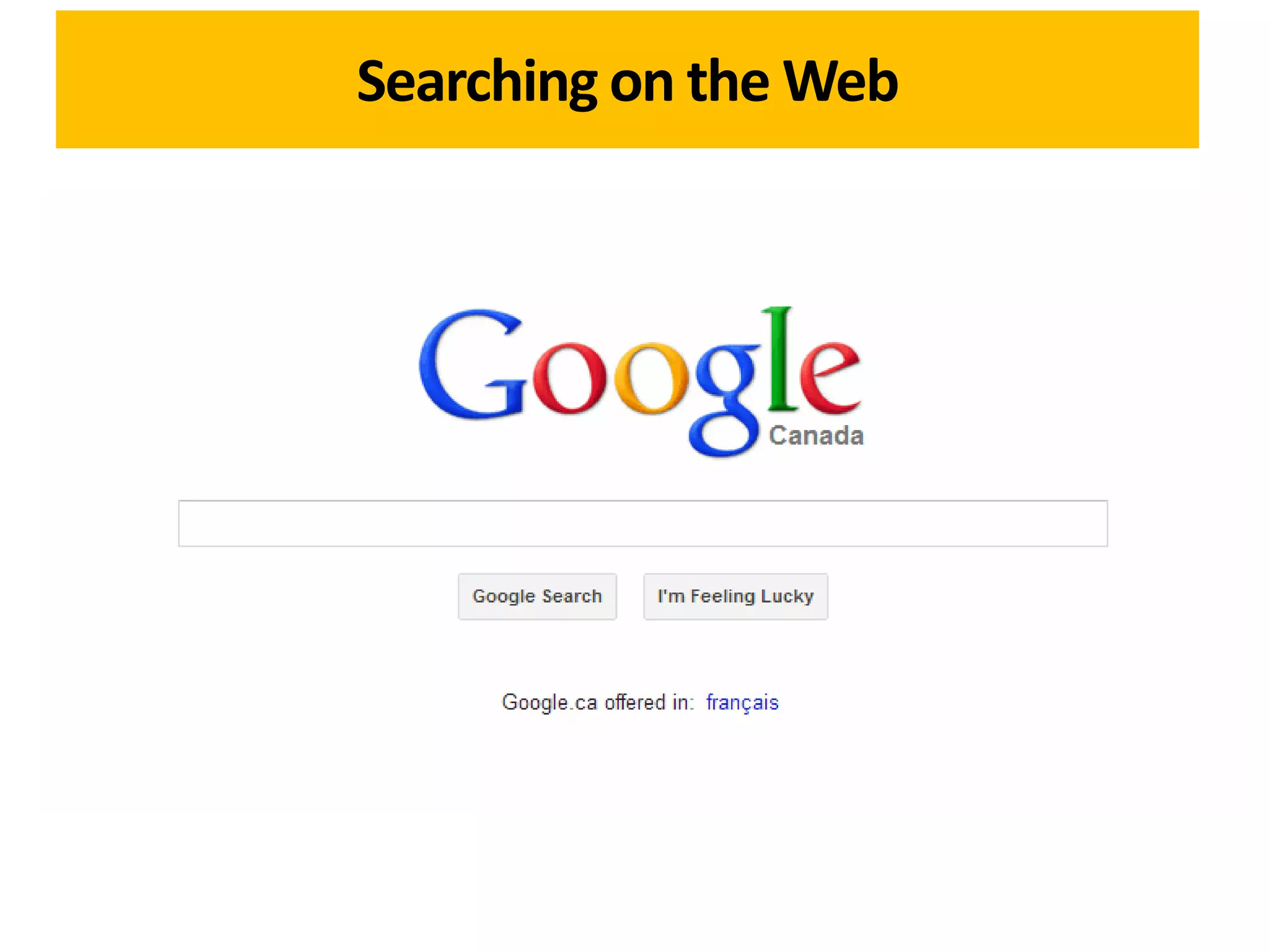 Searching on the Web
 