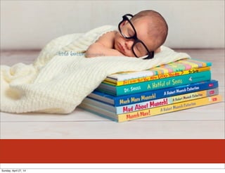 Sunday, April 27, 14
 