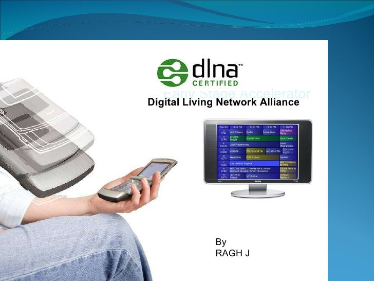 What Is Digital Living Network Alliance Digital living network alliance