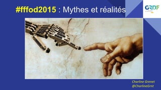 #fffod2015 : Mythes et réalités
 