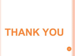 THANK YOU
25
 