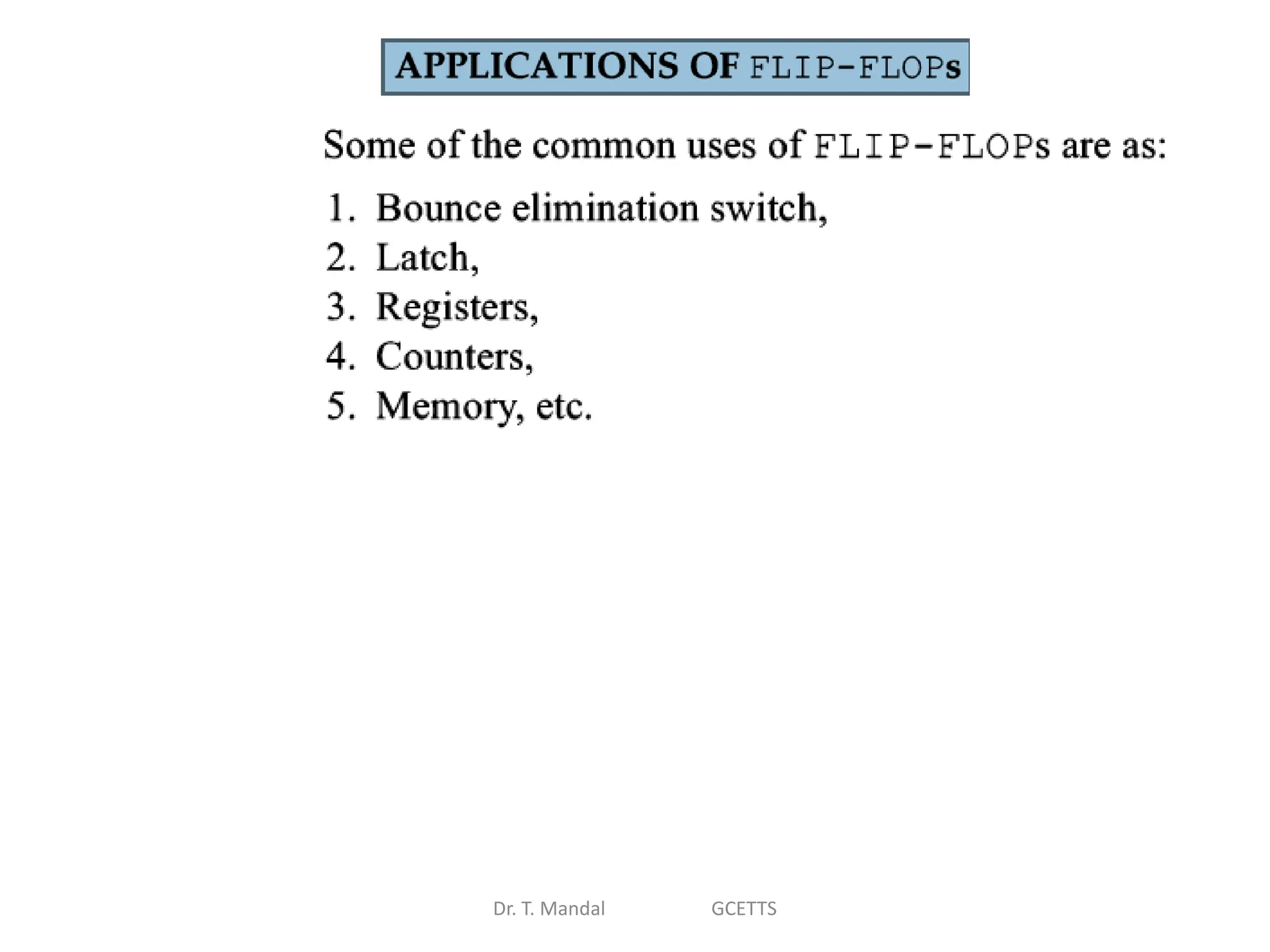 Dr. T. Mandal GCETTS
 