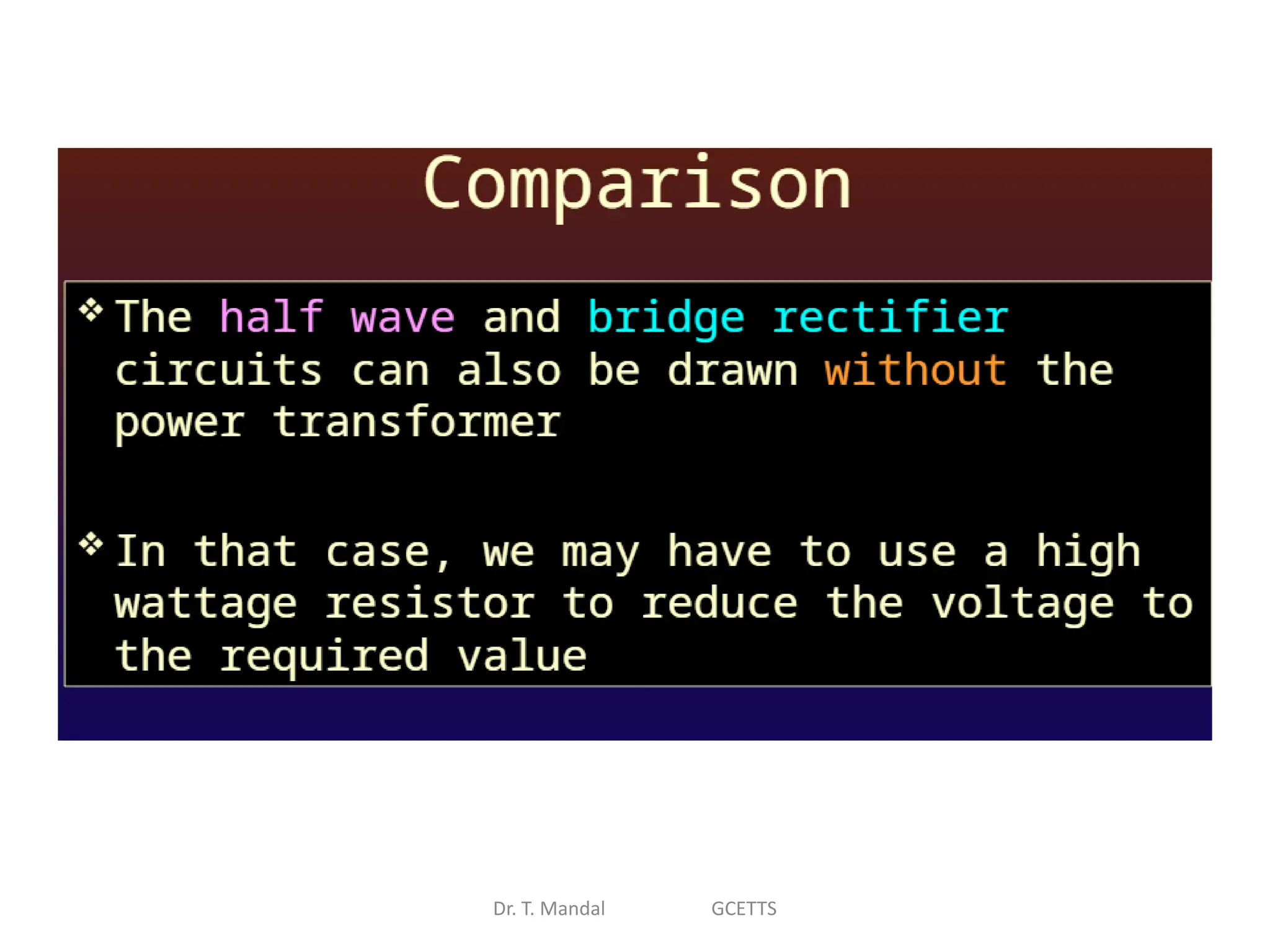 Dr. T. Mandal GCETTS
 