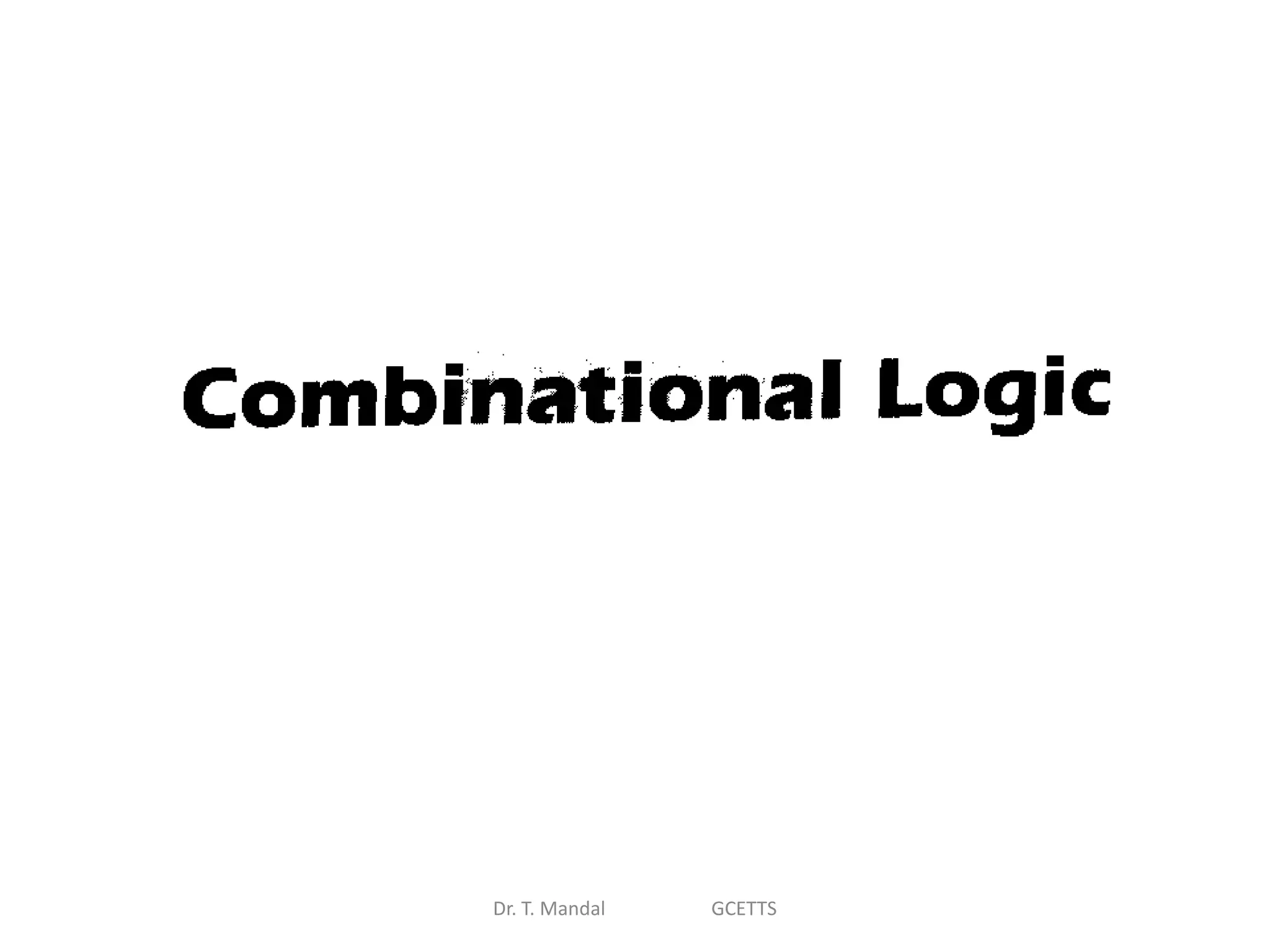 Dr. T. Mandal GCETTS
 