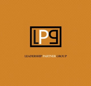 LEADERSHIP PARTNER GROUP
 