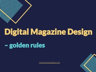 PressPad
Digital Magazine Design
 