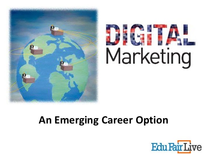 digital marketing an emerging career option why a career in marketing