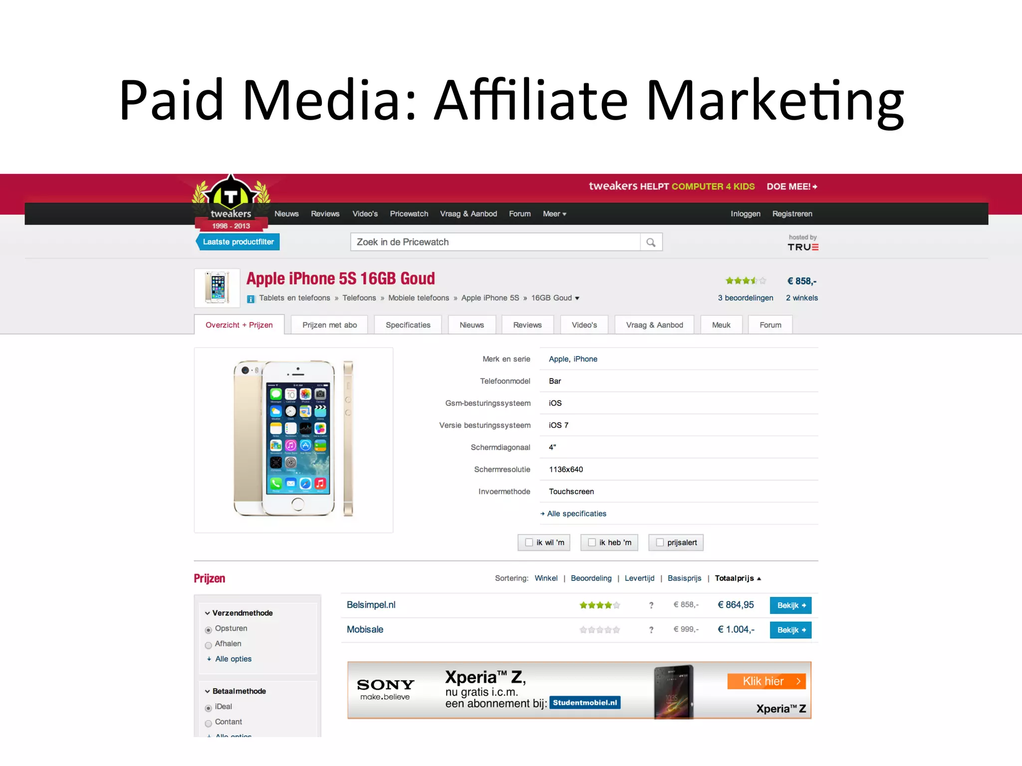 Paid	
  Media:	
  Aﬃliate	
  Marke@ng	
  
 