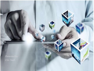 Presentedby:
Ukr.Nath
 