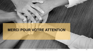 MERCI POUR VOTRE ATTENTION
25soltani.kadhem@novavision-it.com
 