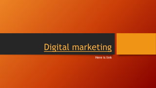 Digital marketing
Here is link
 