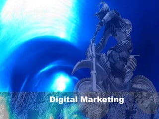 Digital Marketing
 