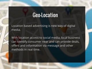 Location based digital marketing can greatly improve
business, and advancement in technology will lead
this to become lead...
