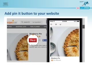 Add pin it button to your website
 