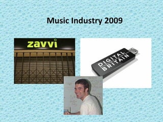 Music Industry 2009 