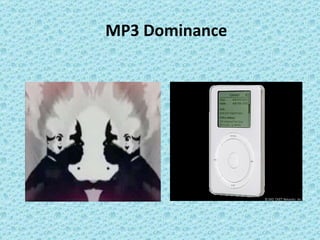 MP3 Dominance 
