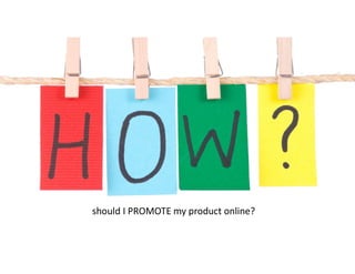 The 4 other P’s of Marketing
Promotion
Product
PeoplePlace
Price
 