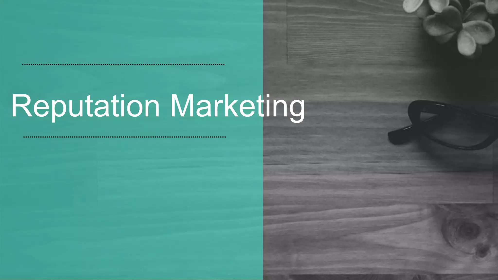 Reputation Marketing
 