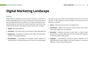 18DIGITAL MARKETING BEST PRACTICES GUIDE
Digital Marketing Landscape
While electronic marketing has been around for decade...
