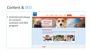Content & SEO
• Commenced always
on content,
outreach and SEO
program
 
