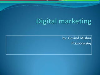 Digital marketing by govind