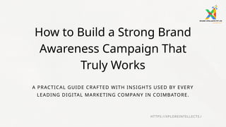 How to Build a Strong Brand Awareness Campaign That Truly Works | PPTX