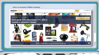 Here’s an example of affiliate marketing:
 