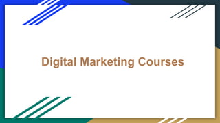 Digital Marketing Courses
 