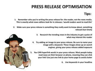 PRESS RELEASE OPTIMISATION
                                                                                  Tips:
 1. Rem...