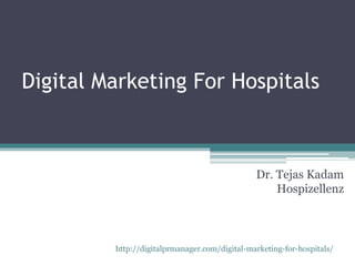 Digital Marketing for hospitals | PPTX