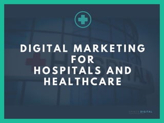 Digital Marketing Strategy for Healthcare