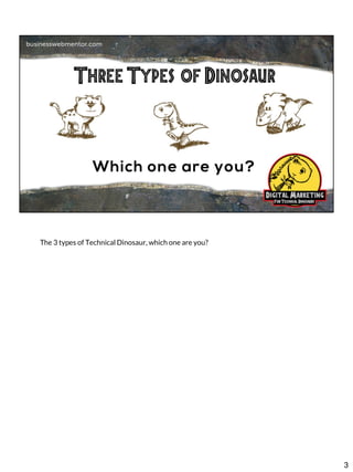 The 3 types of Technical Dinosaur, which one are you?

3

 