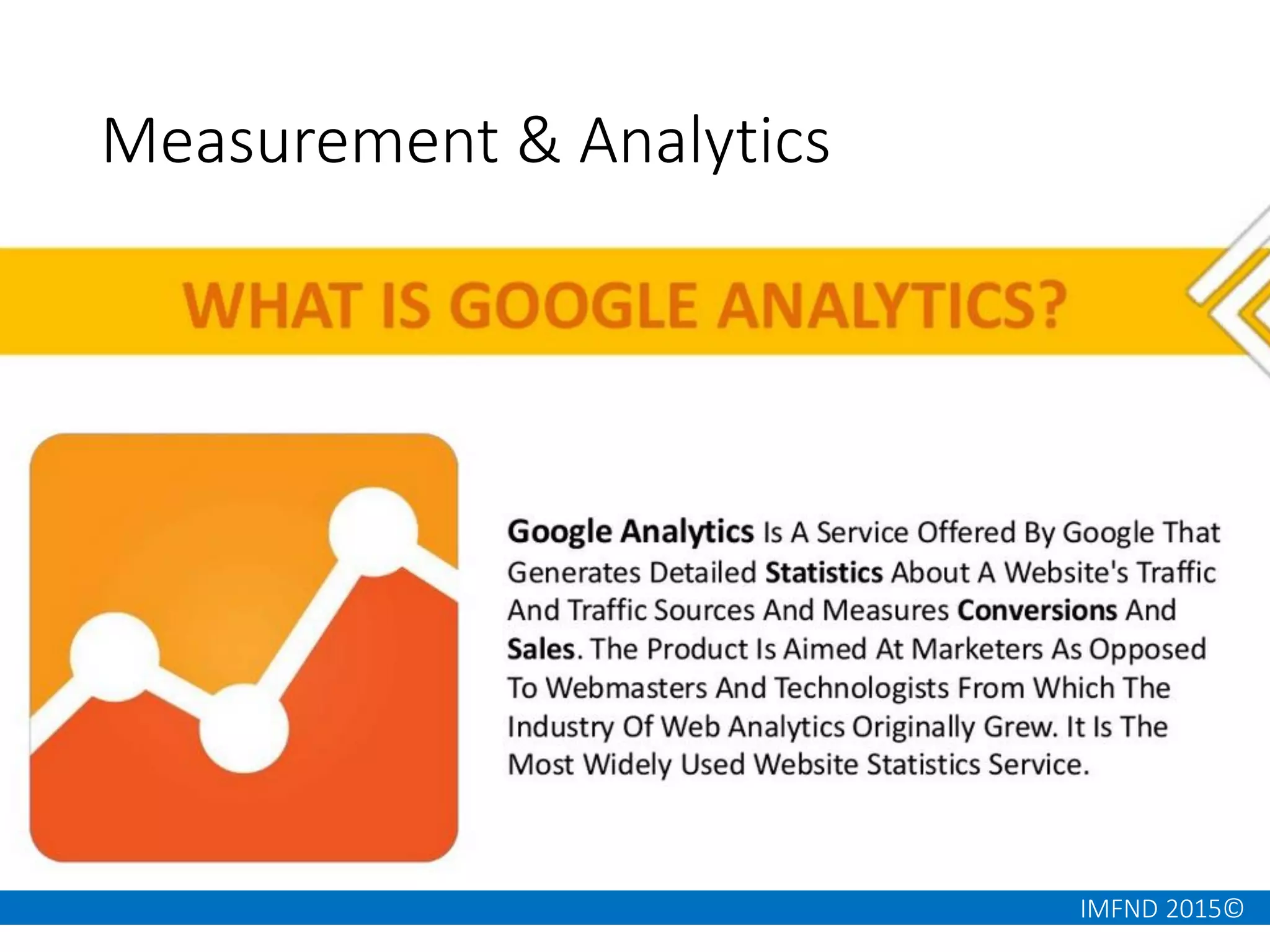 IMFND 2015©
Measurement & Analytics
 