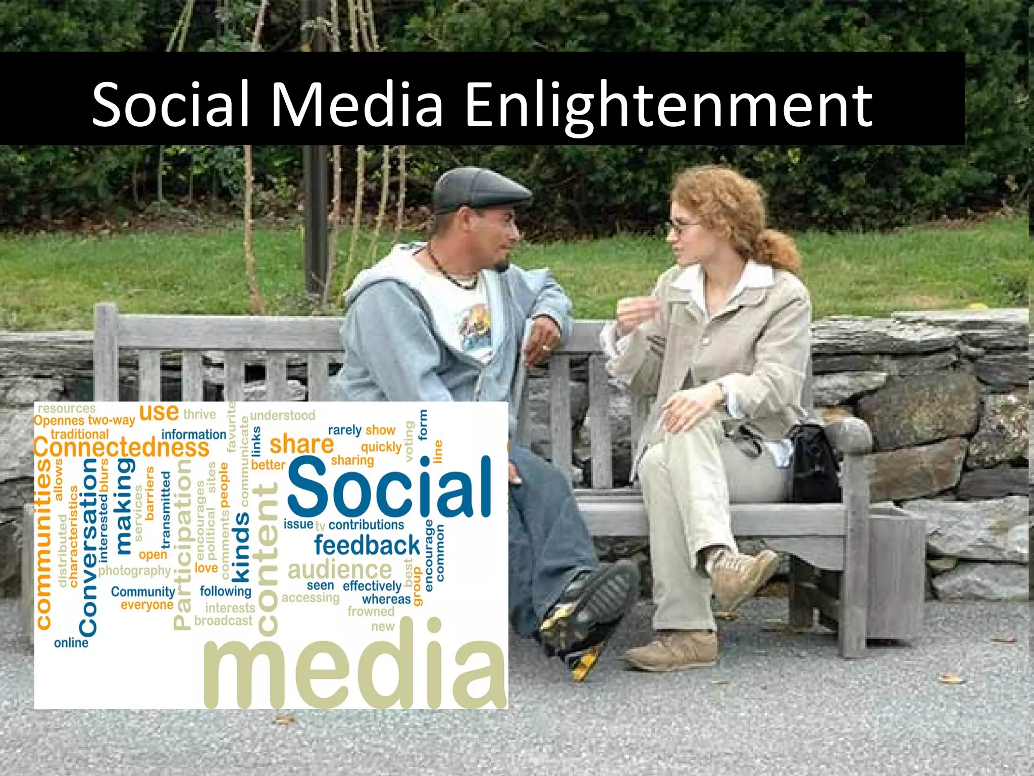 Social Media Enlightenment 