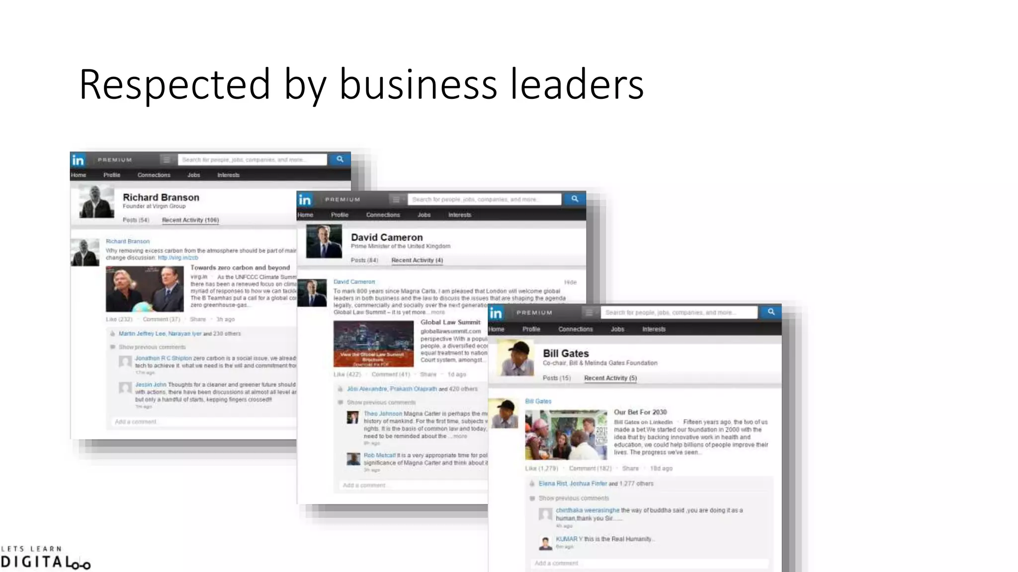 Respected by business leaders
 