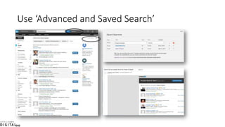 Use ‘Advanced and Saved Search’
 