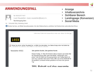 ANWENDUNGSFALL • Anzeige
• Inhaltsverzeichnis
• Sichtbarer Bereich
• Landingpage (Konversion)
• Social Media
72
 