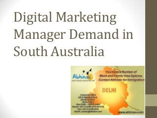 Digital Marketing
Manager Demand in
South Australia

 