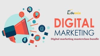 Digital marketing masterclass bundle
 