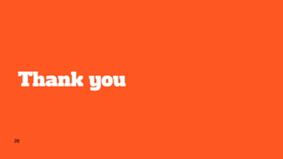 Thank you
28
 