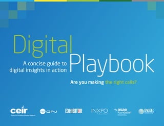 Are you making the right calls?
A concise guide to
digital insights in action
 
