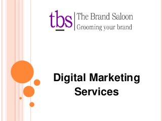 Digital Marketing
Services

 