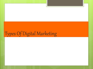 Types Of Digital Marketing
 