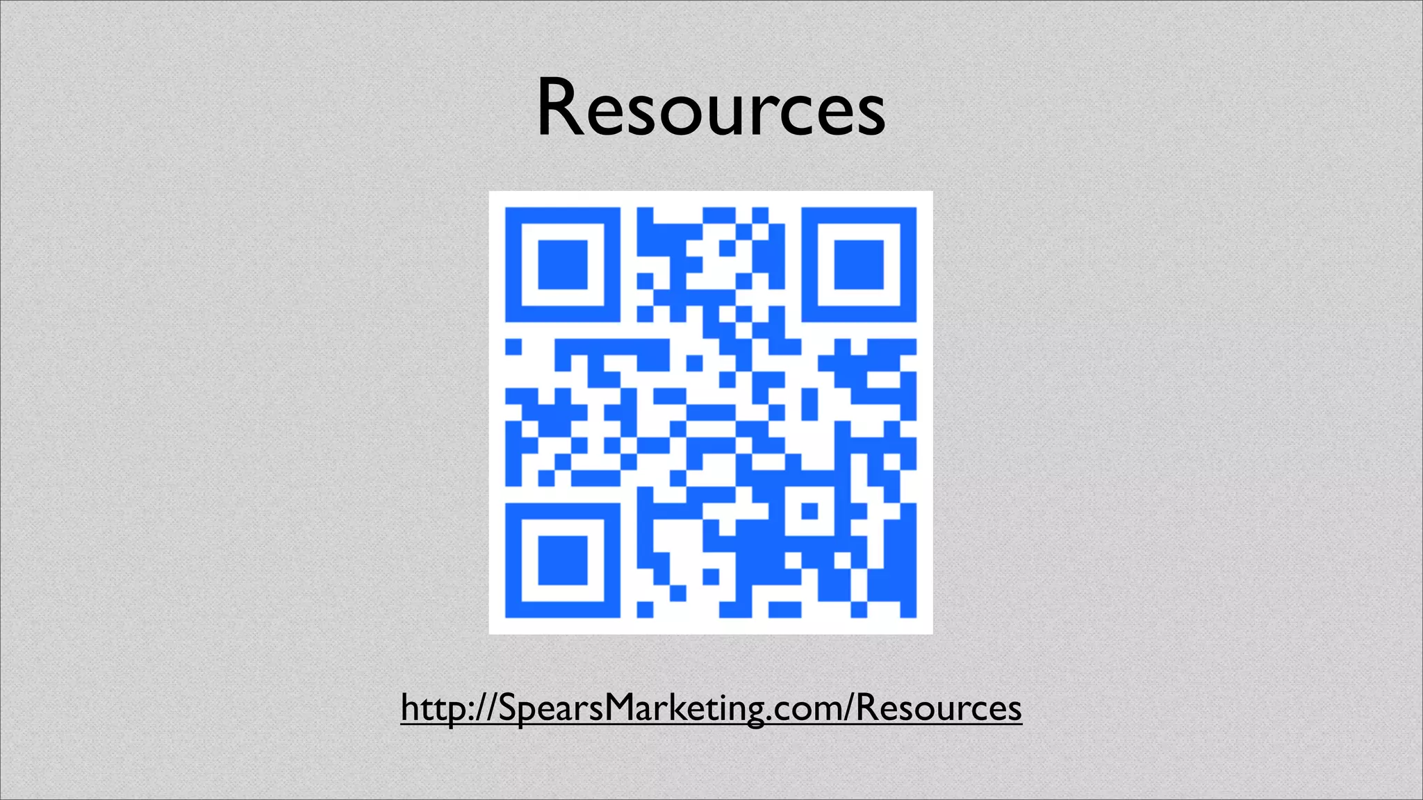 Resources




http://SpearsMarketing.com/Resources
 