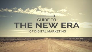 The New Era of Digital Marketing